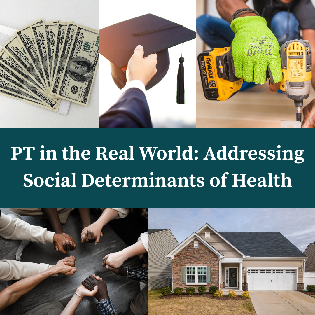 PT in the Real World: Addressing Social Determinants of Health