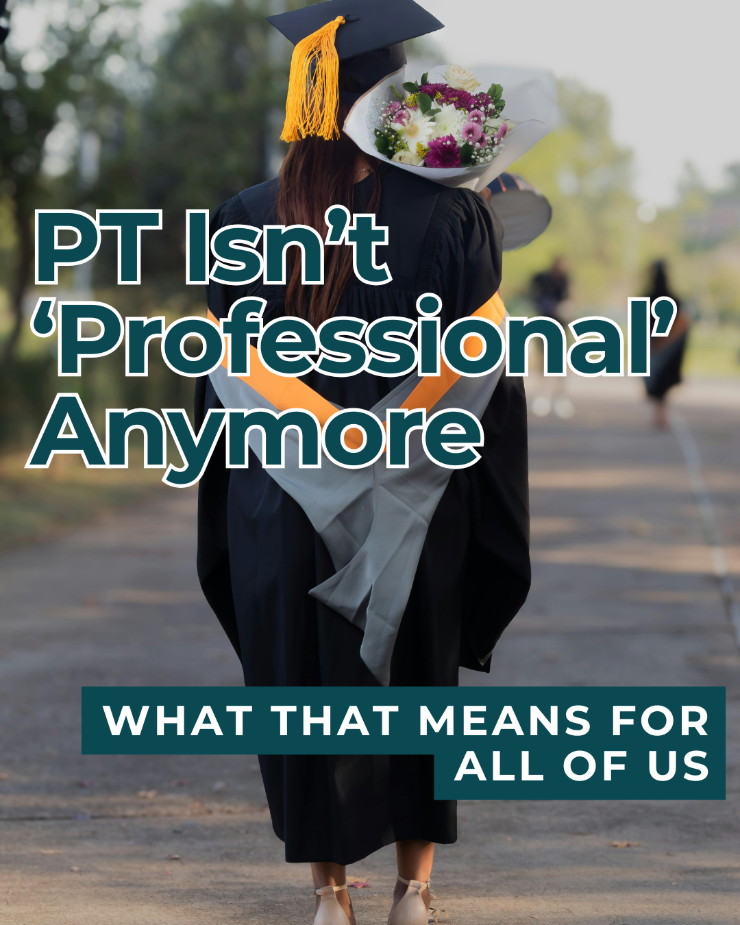 PT Isn’t ‘Professional’ Anymore – What It Means for All of Us